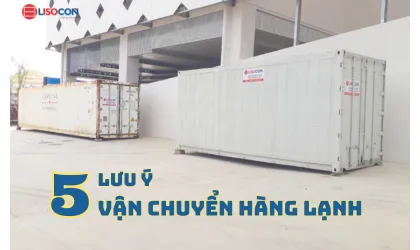 Những lưu ý khi vận chuyển hàng lạnh